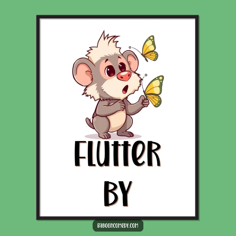 Funny Baboon Butterfly Poster: Whimsical Humorous Art for Any Room