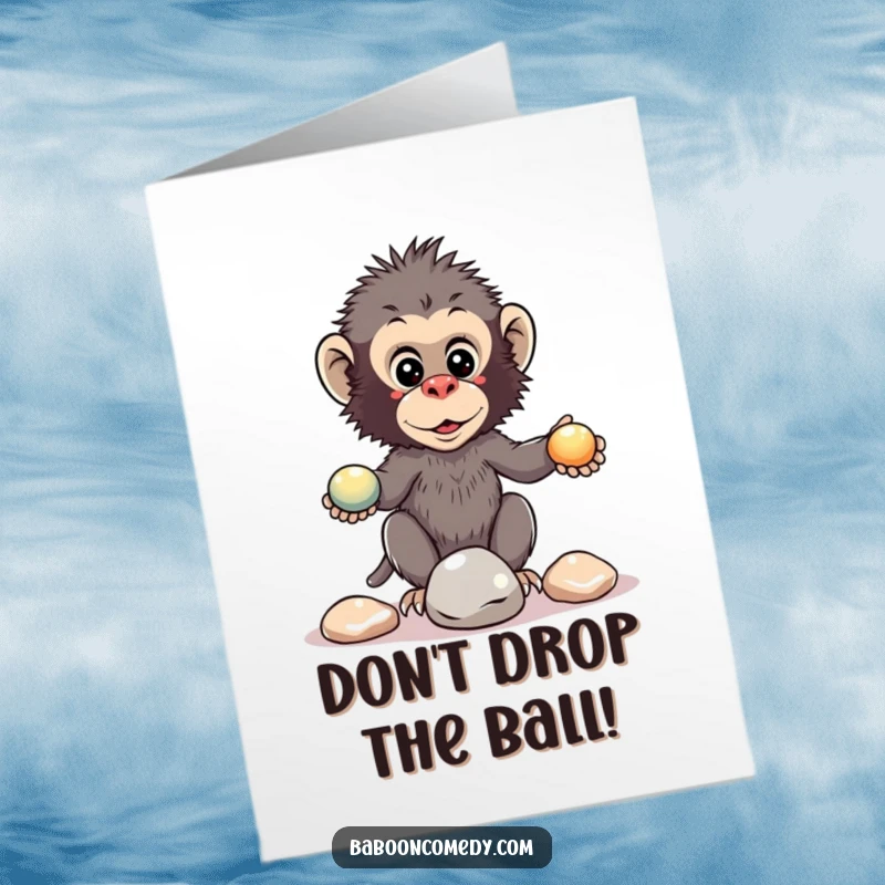 Funny Free Printable Birthday Card: A kawaii baboon intently trying to juggle three shiny pebbles, possibly dropping one.