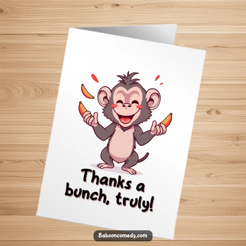 Funny Free Printable Thank You Card: Amused baboon juggling bananas, expressing heartfelt thanks with a smile.