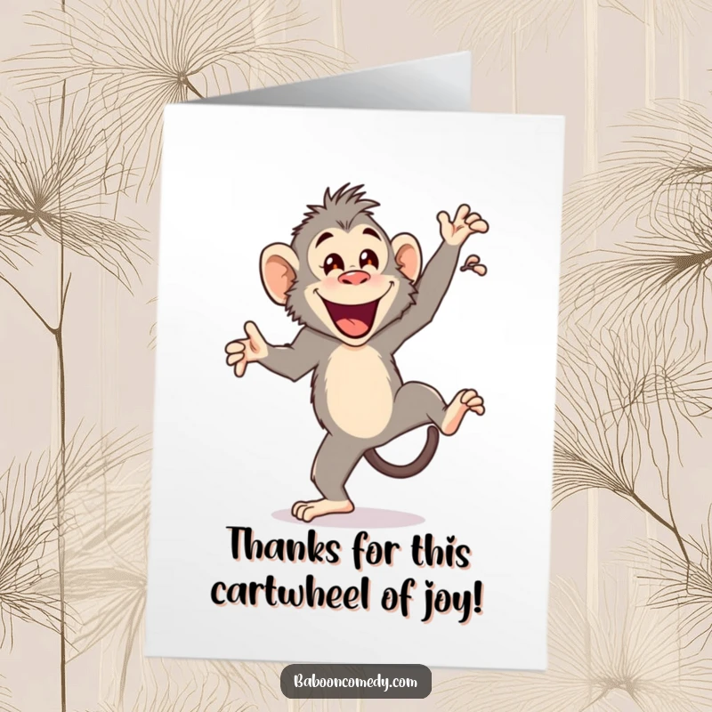 Funny Free Printable Thank You Card: A joyful baboon in mid-cartwheel, expressing thanks with a cheerful flourish.