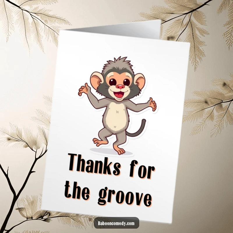 Funny Free Printable Thank You Card featuring a rhythmic baboon dancing with joy, ideal for expressing thanks.